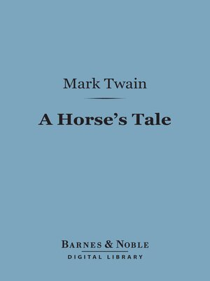 cover image of A Horse's Tale (Barnes & Noble Digital Library)